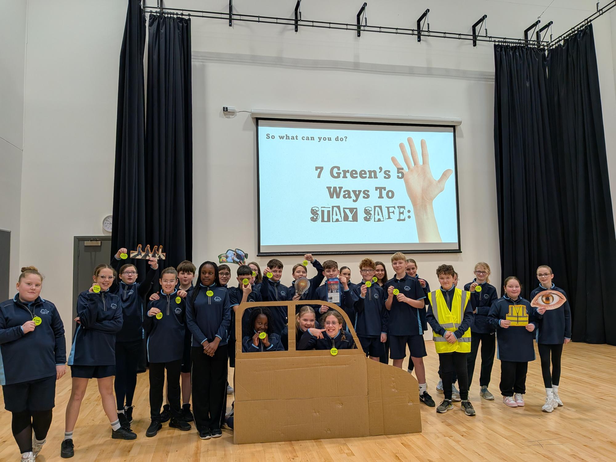 Year 7 Green House Assembly - Road Safety!
